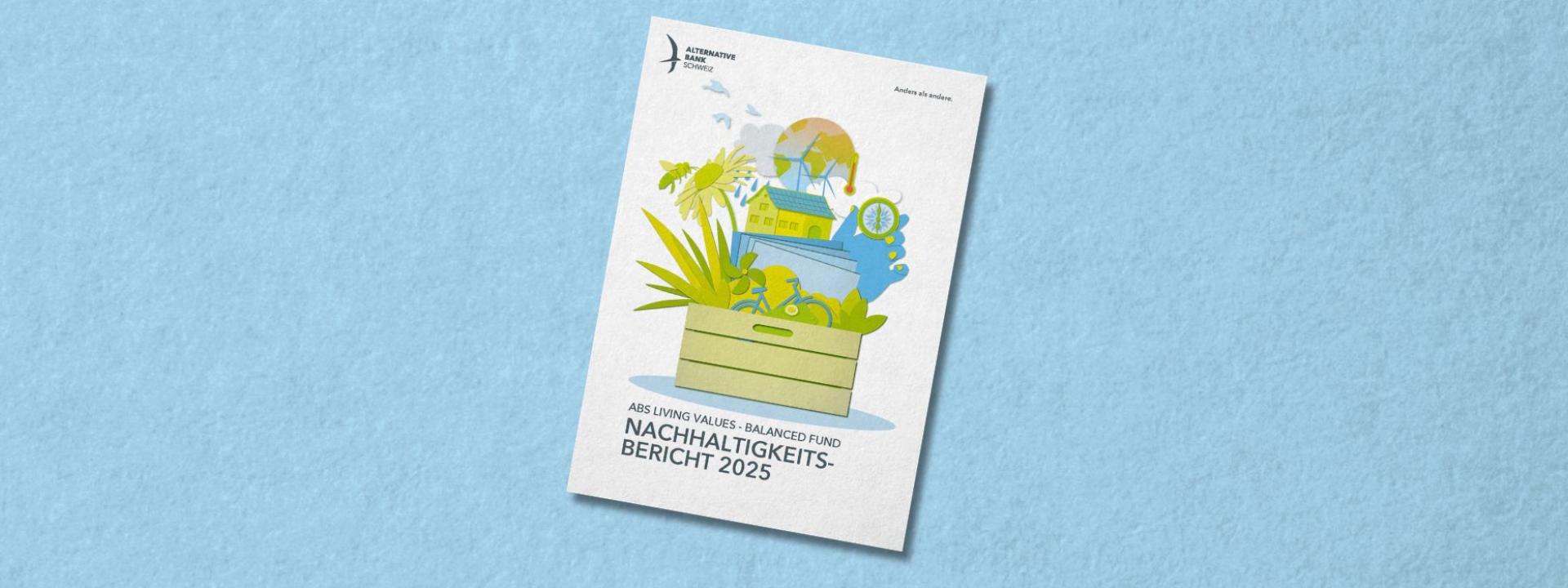 Nachhaltigkeitsbericht ABS Living Values Balanced Fund